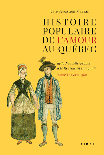 Histoire populaire de l’amour au Québec