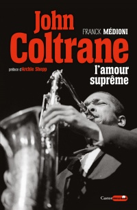 John Coltrane : l’amour suprême