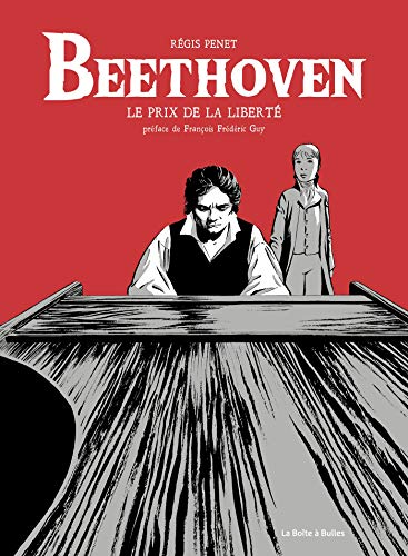 Beethoven : le prix de la liberté