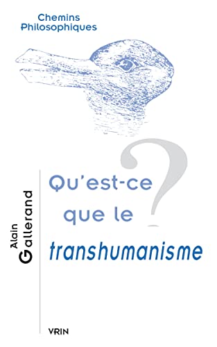 Qu’est-ce que le transhumanisme ?