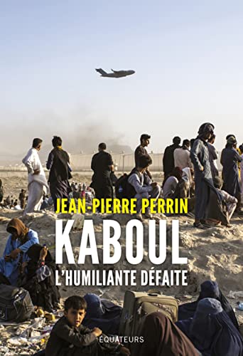 Kaboul, l’humiliante défaite