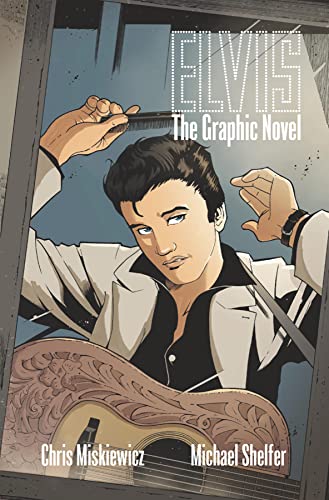 Elvis: the graphic novel