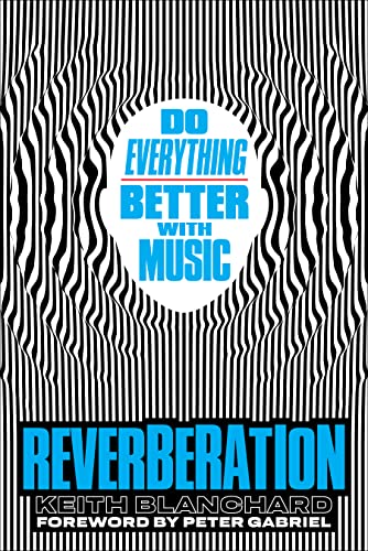 Reverberation : do everything better with music