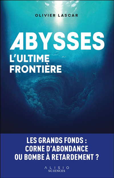 Abysses : l’ultime frontière