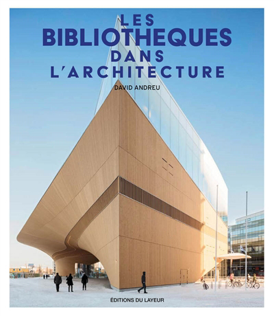 Les bibliothèques dans l’architecture