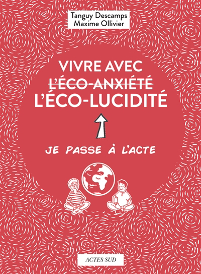 Vivre avec l’éco-lucidité