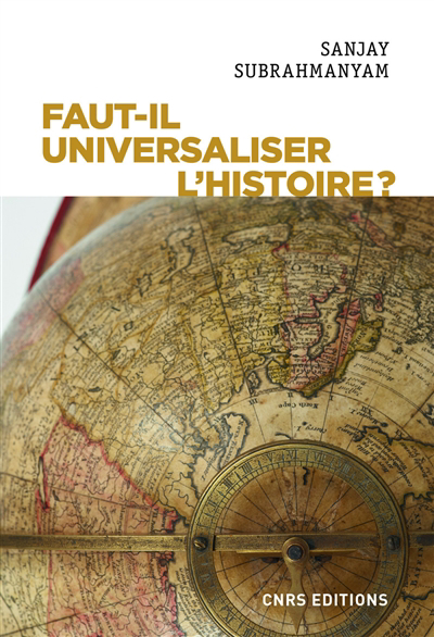 Faut-il universaliser l’histoire ?