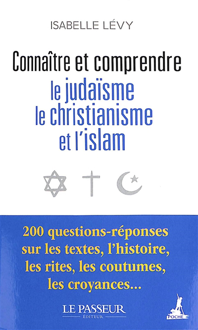 Connaître et comprendre le judaïsme, le christianisme et l’islam