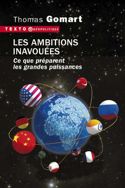 Les ambitions inavouées